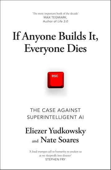 If Anyone Builds It, Everyone Dies