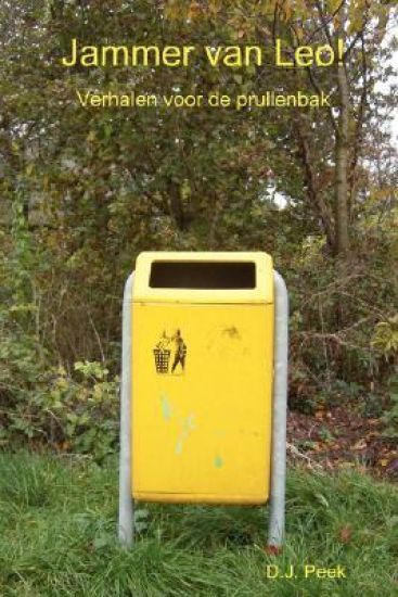 Jammer Van Leo! Verhalen Voor De Prullenbak