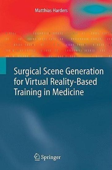 Surgical Scene Generation for Virtual Reality-Based Training in Medicine