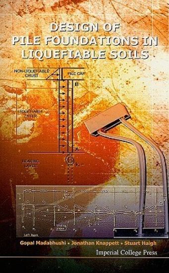 Design Of Pile Foundations In Liquefiable Soils