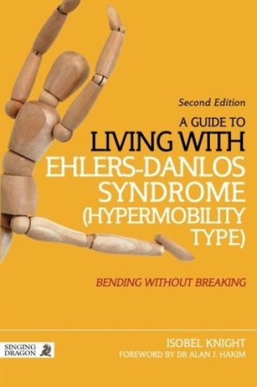 A Guide to Living with Ehlers-Danlos Syndrome (Hypermobility Type)
