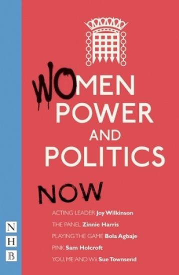 Women, Power and Politics: Now