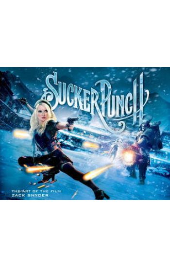 Sucker Punch: The Art of the Film