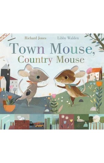 Town Mouse, Country Mouse