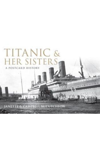Titanic and Her Sisters
