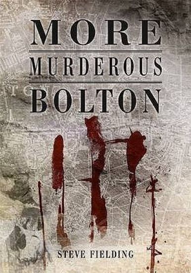 More Murderous Bolton