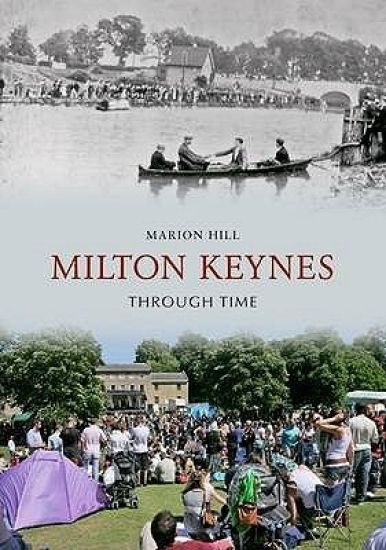 Milton Keynes Through Time