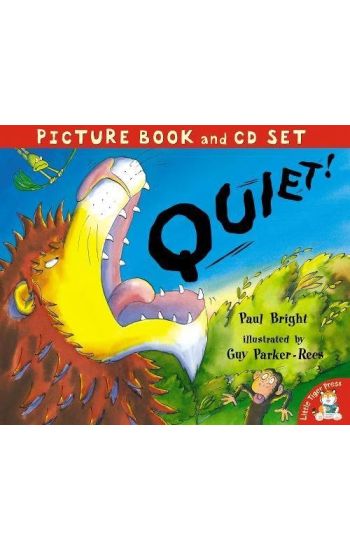 Quiet!