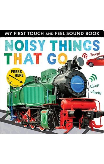 Noisy Things That Go