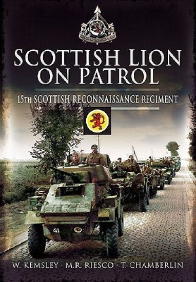 Scottish Lion on Patrol: 15th Scottish Reconnaissance Regiment