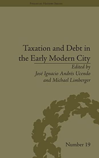 Taxation and Debt in the Early Modern City