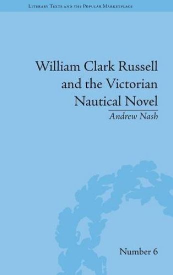 William Clark Russell and the Victorian Nautical Novel