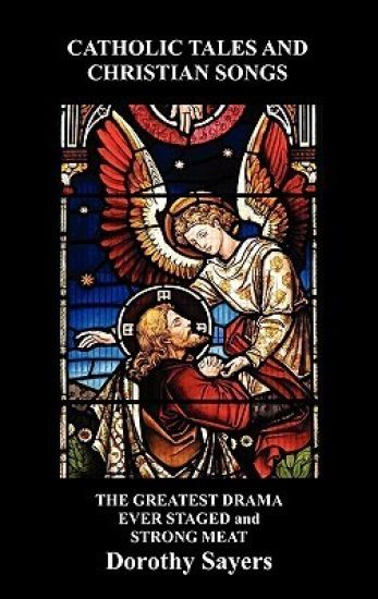 Catholic Tales and Christian Songs, The Greatest Drama Ever Staged and Strong Meat