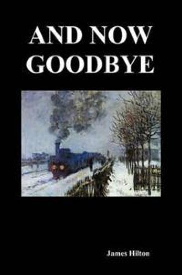 And Now Goodbye