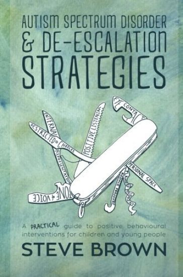 Autism Spectrum Disorder and De-escalation Strategies