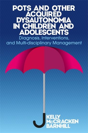 POTS and Other Acquired Dysautonomia in Children and Adolescents