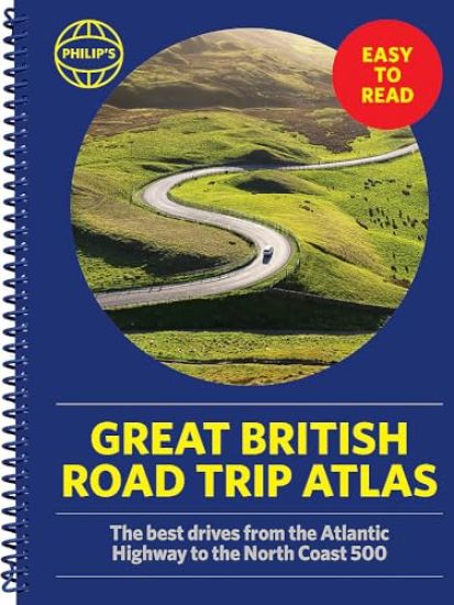Philip's Great British Road Trip Atlas