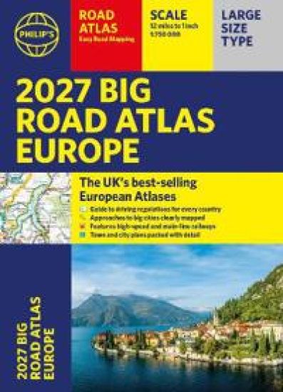 Philip's 2027 Big Road Atlas of Europe