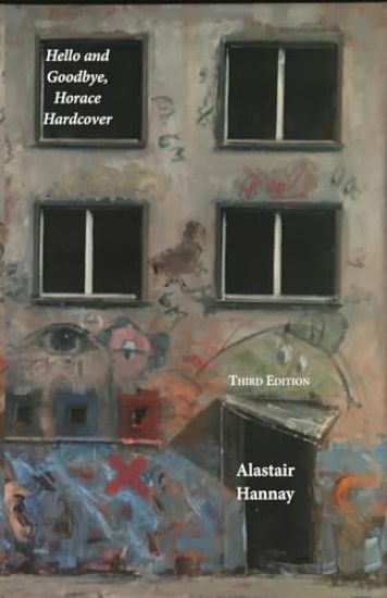 Hello and Goodbye, Horace Hardcover