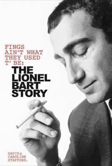 Fings Ain't Wot They Used T'Be: The Life of Lionel Bart