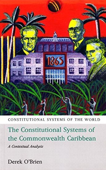 The Constitutional Systems of the Commonwealth Caribbean