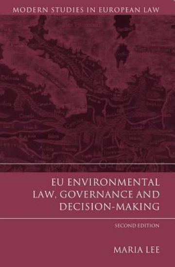 EU Environmental Law, Governance and Decision-Making