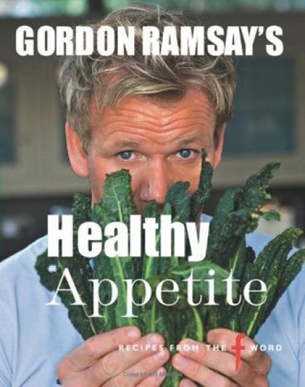 Gordon Ramsay's Healthy Appetite