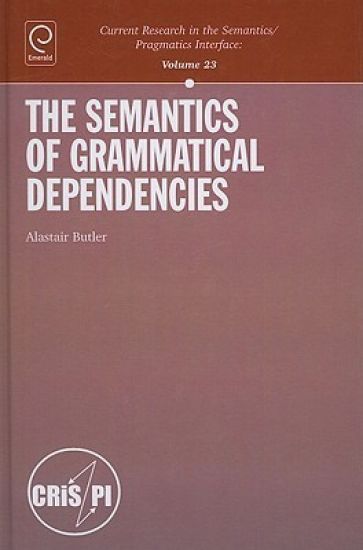 The Semantics of Grammatical Dependencies