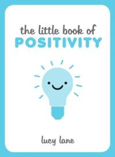 The Little Book of Positivity