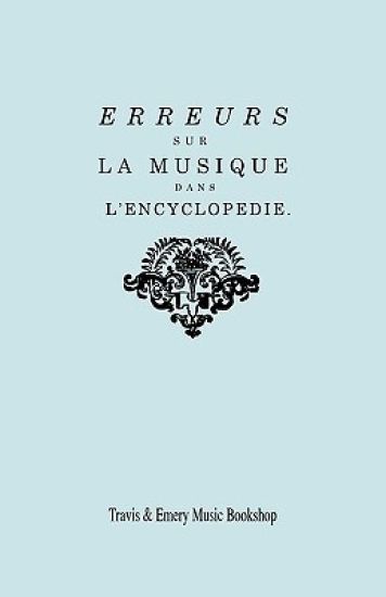 Erreurs sur la musique dans l'Encyclopédie [de J.J. Rousseau]