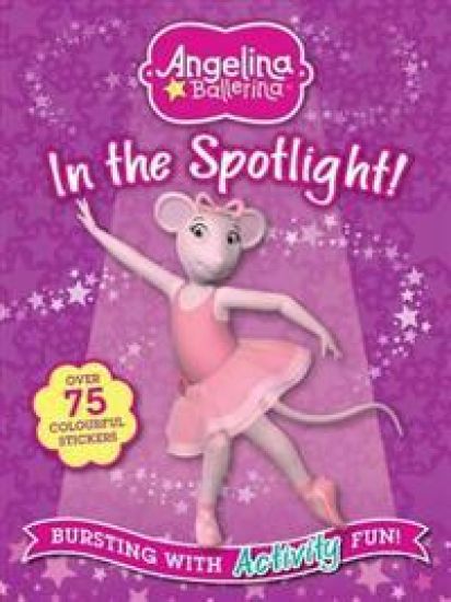 Angelina Ballerina In the Spotlight