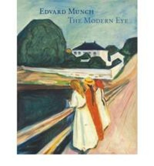 Edvard Munch: The Modern Eye