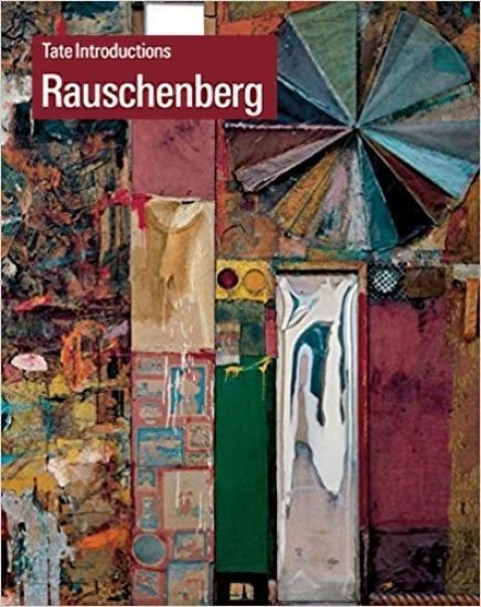 Tate Introductions: Robert Rauschenberg
