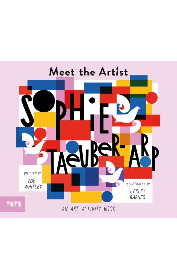 Meet the Artist: Sophie Taeuber-Arp