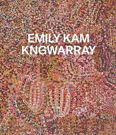 Emily Kam Kngwarray