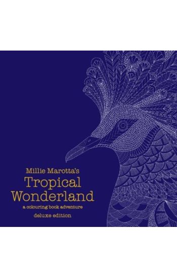 Millie Marotta's Tropical Wonderland Deluxe Edition