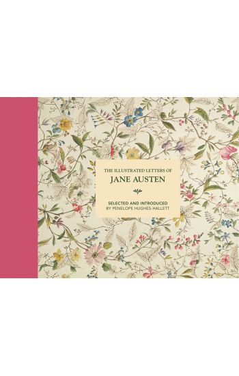 The Illustrated Letters of Jane Austen