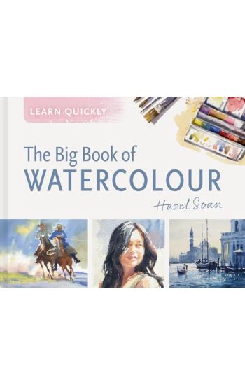 Learn Quickly: The Big Book of Watercolour