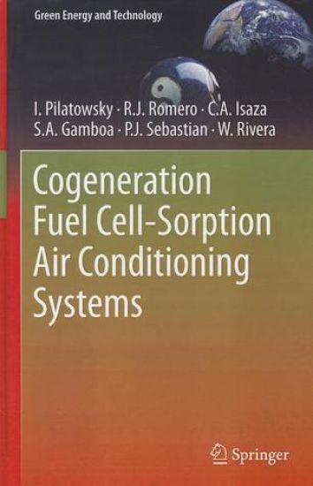 Cogeneration Fuel Cell-Sorption Air Conditioning Systems