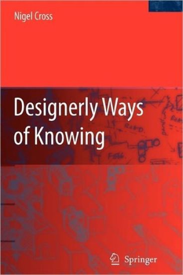 Designerly Ways of Knowing
