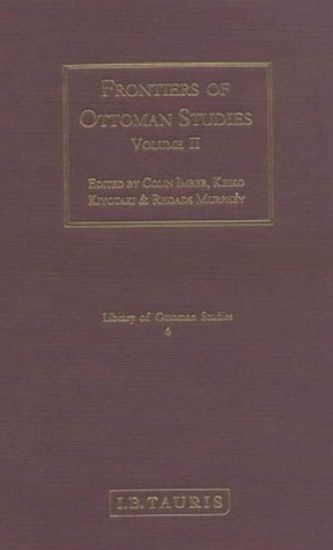 Frontiers of Ottoman Studies