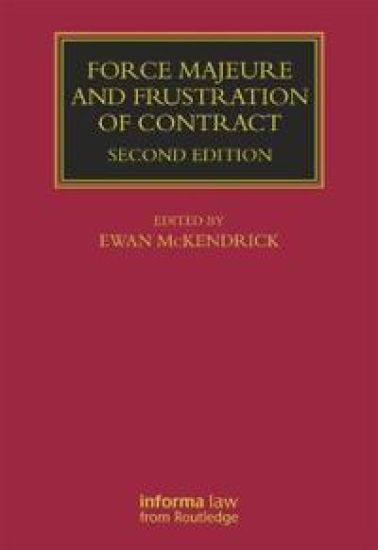 Force Majeure and Frustration of Contract