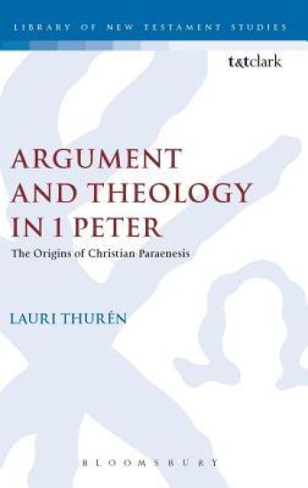 Argument and Theology in 1 Peter