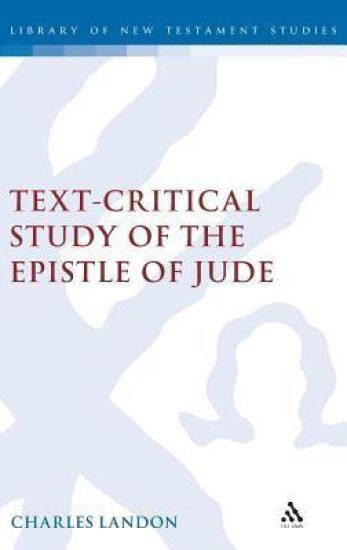 A Text-Critical Study of the Epistle of Jude