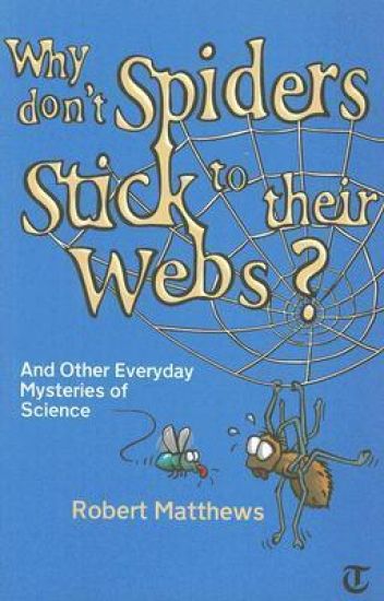 Why Don't Spiders Stick to Their Webs?