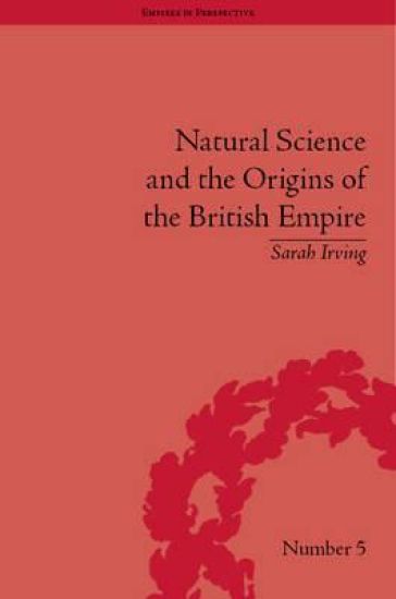Natural Science and the Origins of the British Empire