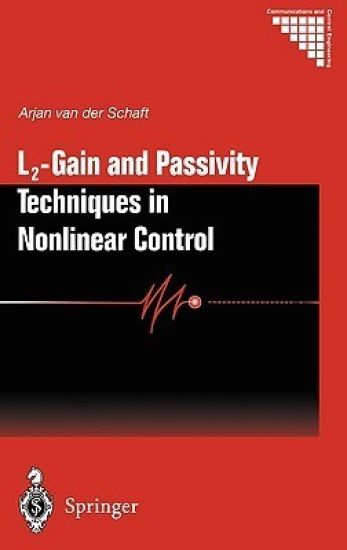 L2 - Gain and Passivity Techniques in Nonlinear Control