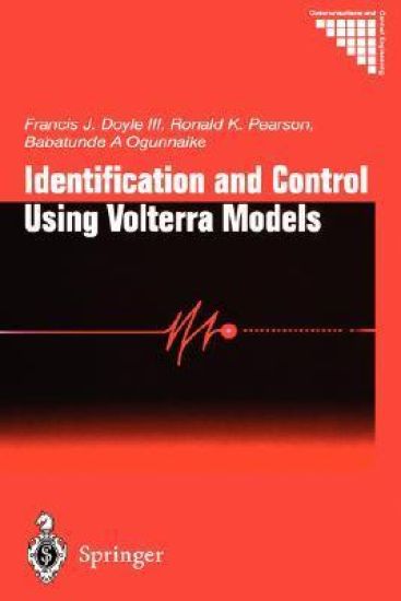 Identification and Control Using Volterra Models