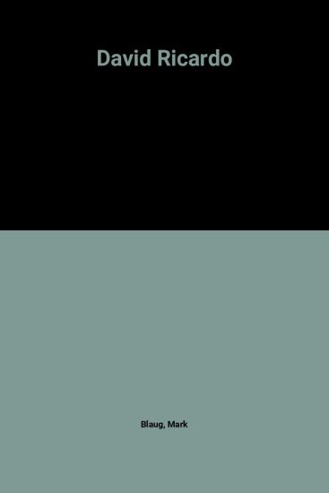 David Ricardo (1772–1823)
