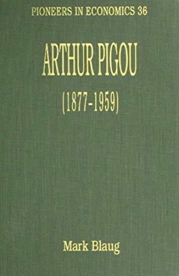 Arthur Pigou (1877–1959)